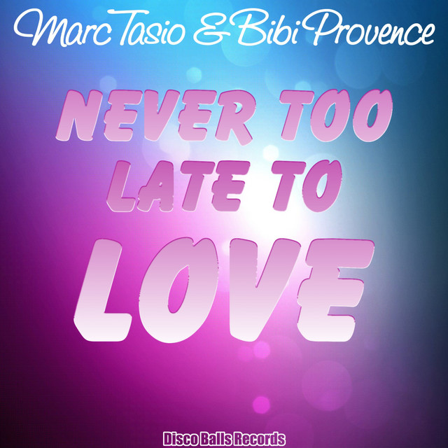 Never Too Late To Love - Extended Mix cover art