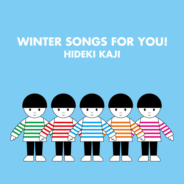 WINTER SONGS FOR YOU! - Album by Hideki Kaji | Spotify