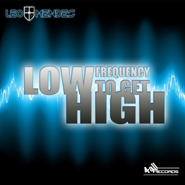 Low Frequency to Get High - Original Mix