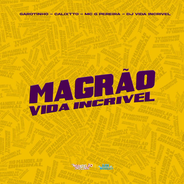 Magrão Vida Incrivel