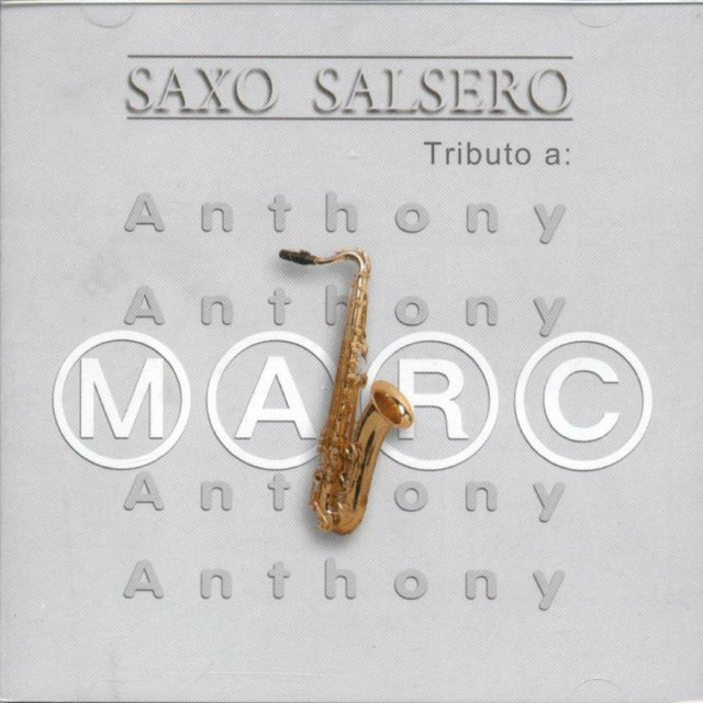 Saxo Salsero: Tributo a Marc Anthony cover art