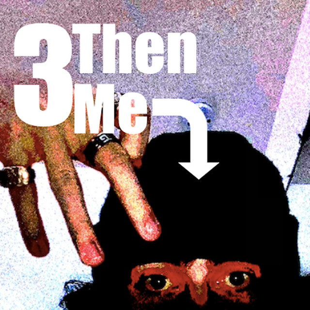 3 Then Me cover art