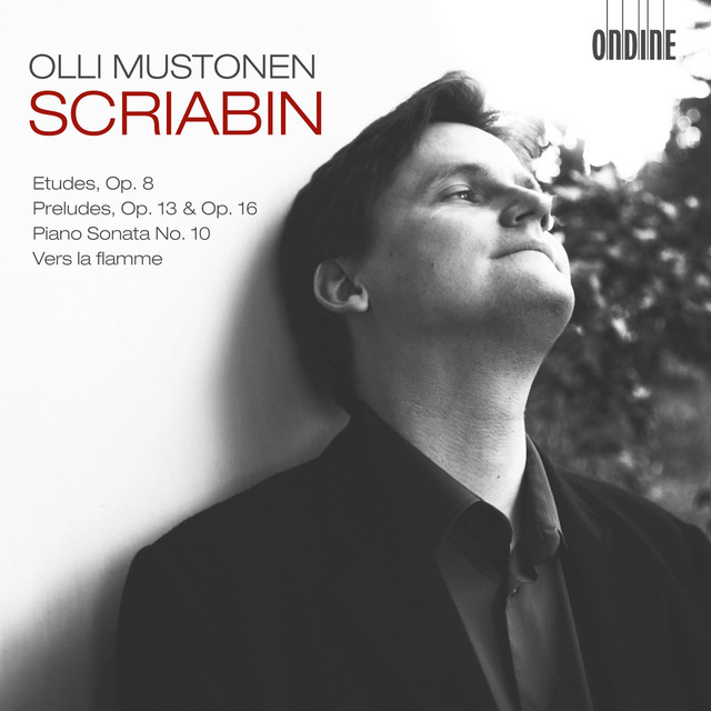 Scriabin: 12 Etudes, Op. 8 - 6 Preludes, Op. 13 - Piano Sonata No. 10 - Vers la flamme cover art