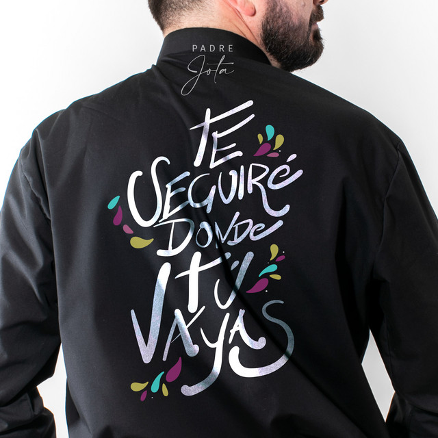 Te seguiré donde tú vayas