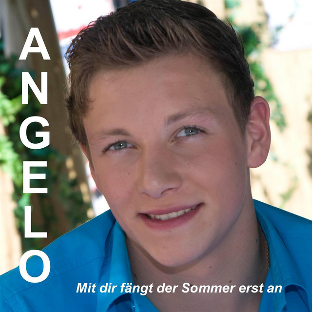Mit Dir Fangt Der Sommer Erst An Angelo
