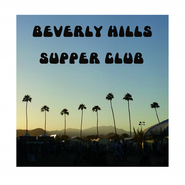Beverly Hills Supper Club - Single by Beverly Hills Supper Club | Spotify