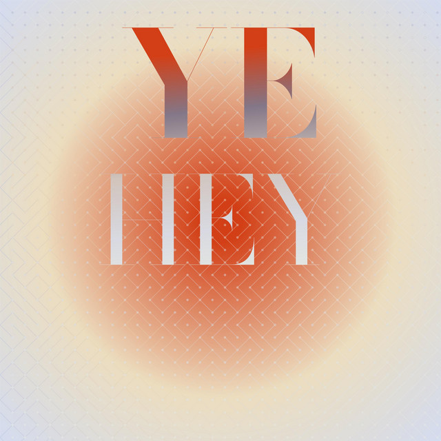 Ye Hey - Compilation by Various Artists | Spotify