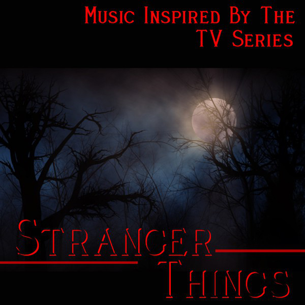Stranger Things (Music Inspired by the TV Series) cover