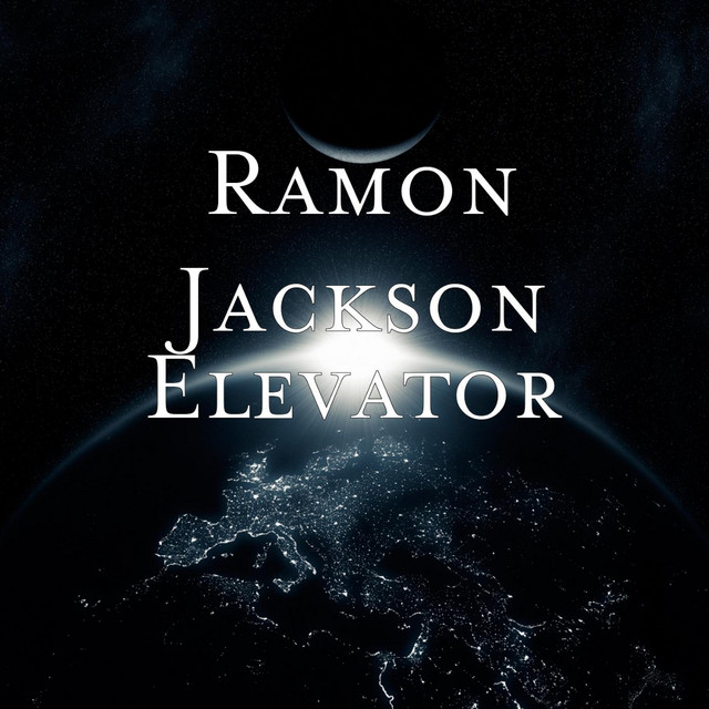 Elevator - Single by Ramon Jackson | Spotify