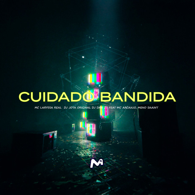 CUIDADO BANDIDA