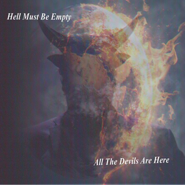 Hell Must Be Empty, All the Devils Are Here (single)