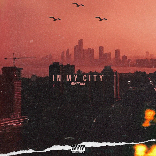 IN MY CITY - Single by Moneyway | Spotify