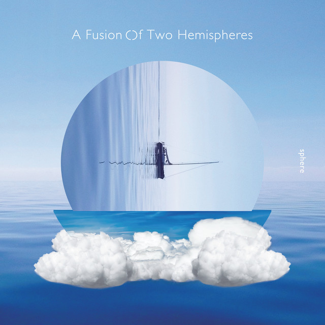 A Fusion Of Two Hemispheres cover art