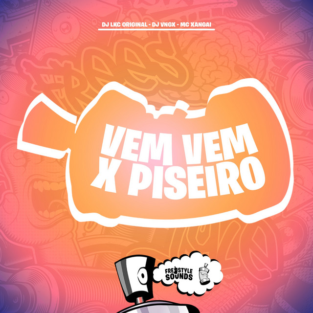 Vem Vem X Piseiro