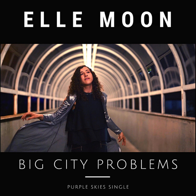 Big City Problems - song and lyrics by Elle Moon | Spotify
