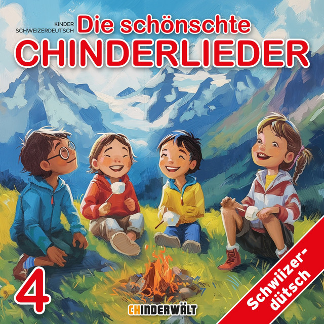 Die schönschte Chinderlieder 4