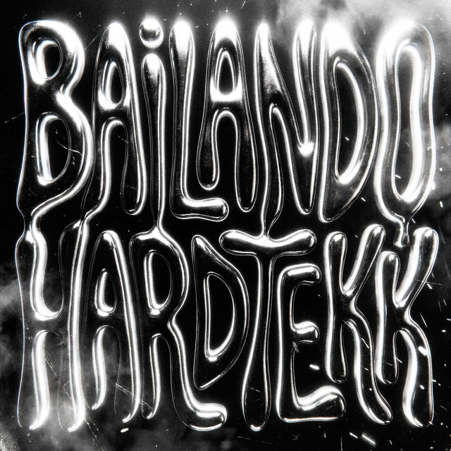 BAILANDO - HARDTEKK