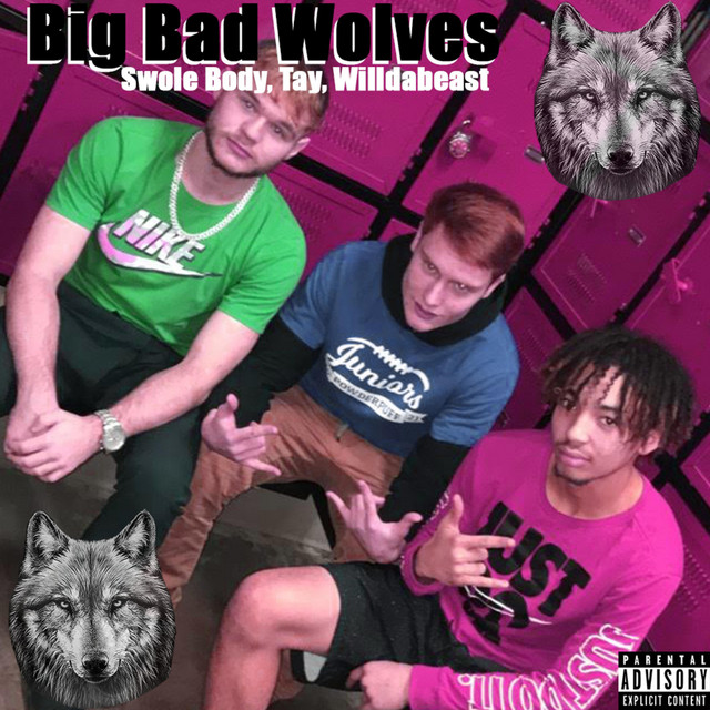 Big Bad Wolves - Single by Swole Body | Spotify