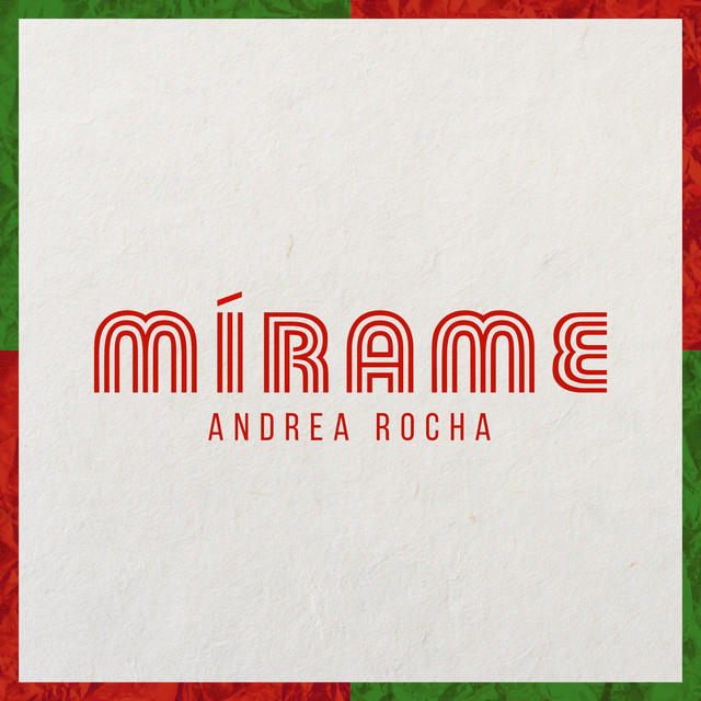 Mírame - Album by Andrea Rocha | Spotify