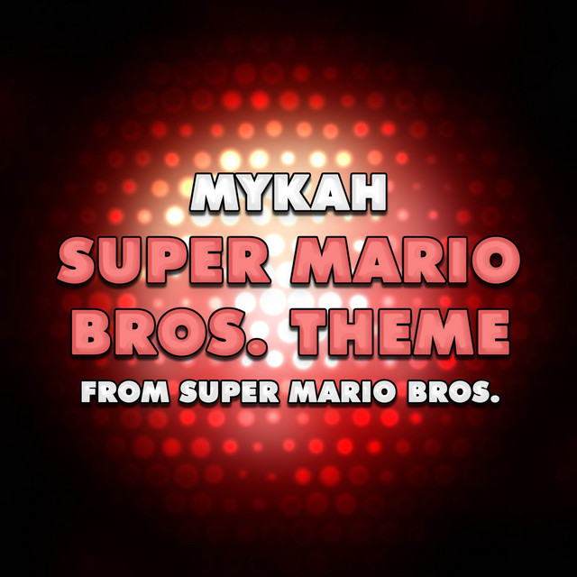 Super Mario Bros. Theme (From "Super Mario Bros.")