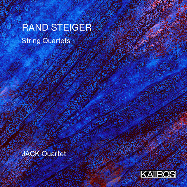 Rand Steiger: String Quartets
