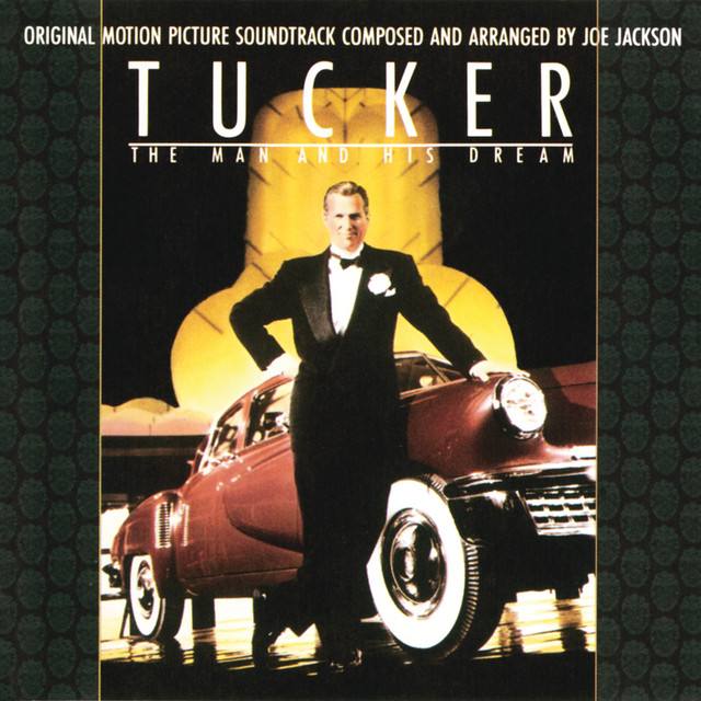 Tucker Soundtrack - The Man And His Dream - Album by Joe Jackson