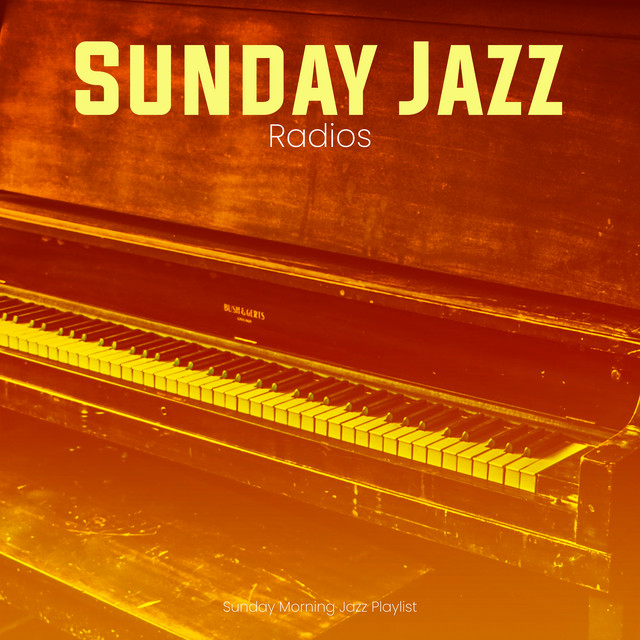 Sunday Jazz Radios - Album by Sunday Morning Jazz Playlist | Spotify