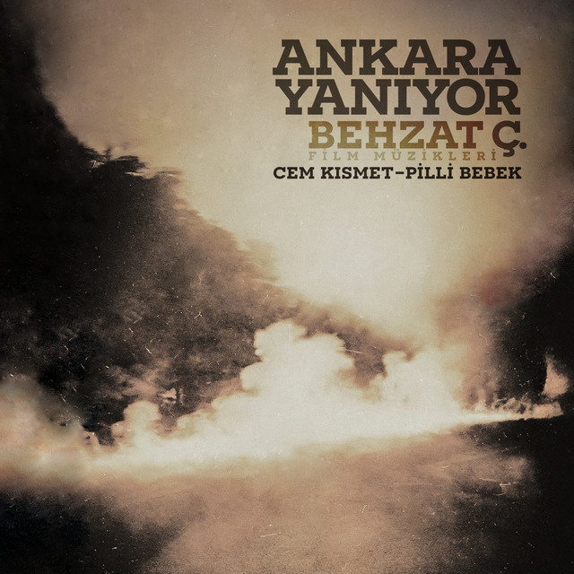 Ankara Yanıyor Behzat Ç. Film Müzikleri cover art