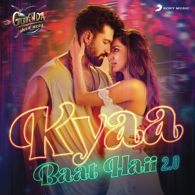 Kyaa Baat Haii 2.0 (From "Govinda Naam Mera")