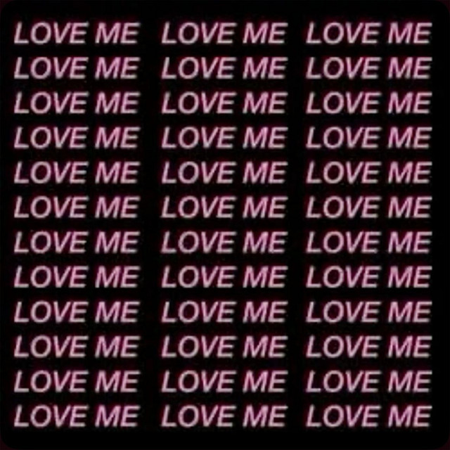 LOVE ME