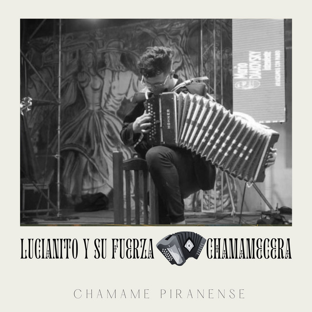 Lucianito Y Su Fuerza Chamamecera
