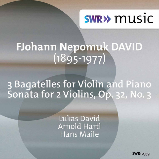David: Sonata for 2 Violins, Op. 32 No. 3 & 3 Bagatelles for Violin & Piano cover art