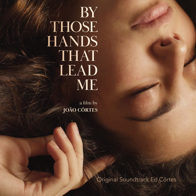 By Those Hands That Lead Me (Original Motion Picture Soundtrack) cover art
