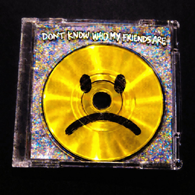 Don't Know Who My Friends Are cover art