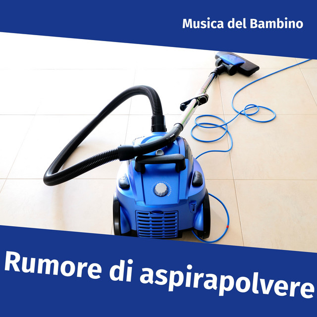 Rumore di aspirapolvere e carillon per aiutare il tuo bambino a dormire cover art