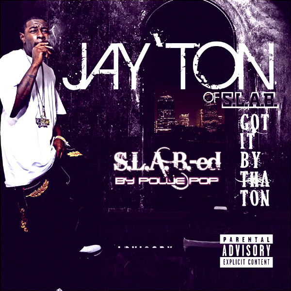 Got It By Tha Ton (S.L.A.B.-ed by Pollie Pop) cover art