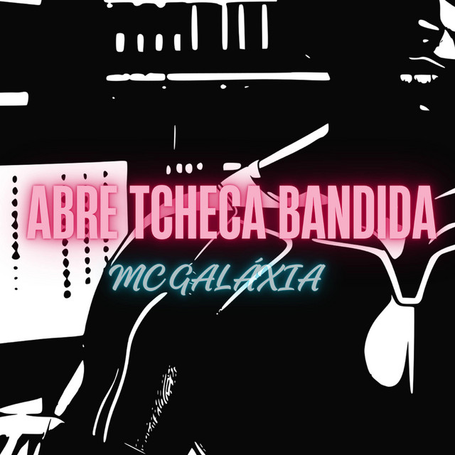 ABRE TCHECA BANDIDA 2025