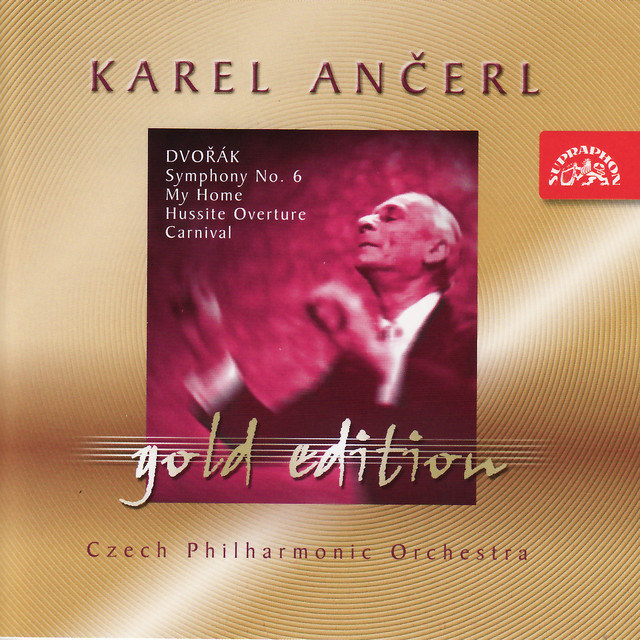 Ančerl Gold 19 Dvořák: Symphony No. 6, My Home, Hussite Overture