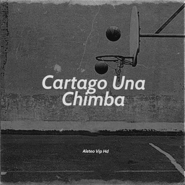 Cartago Una Chimba