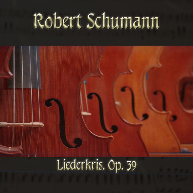 Robert Schumann: Liederkris, Op. 39 cover art
