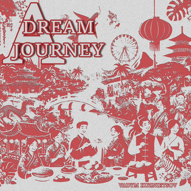 Обкладинка: A Dream Journey — Vadym Kuznietsov