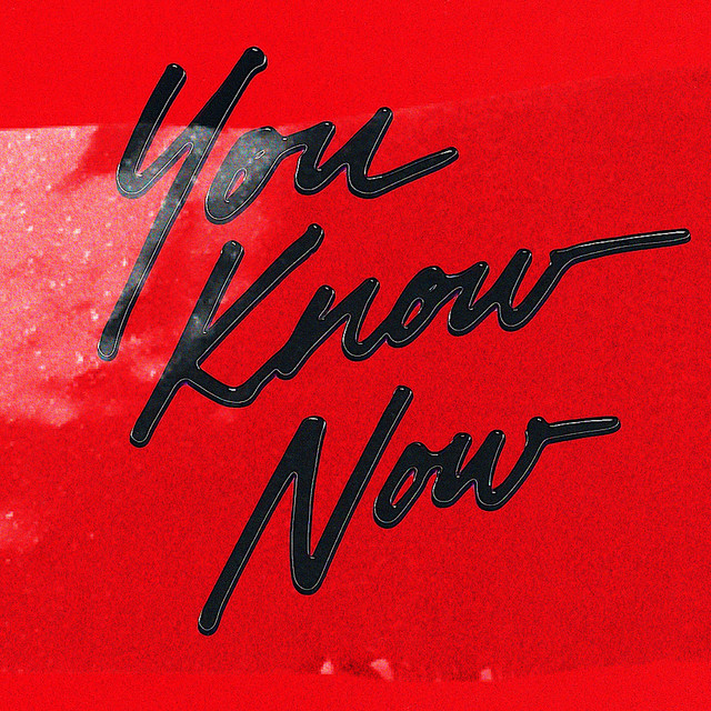 YOU KNOW NOW (2024) [Mixtape] cover art