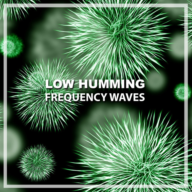 #14 Low Humming Frequency Waves cover art