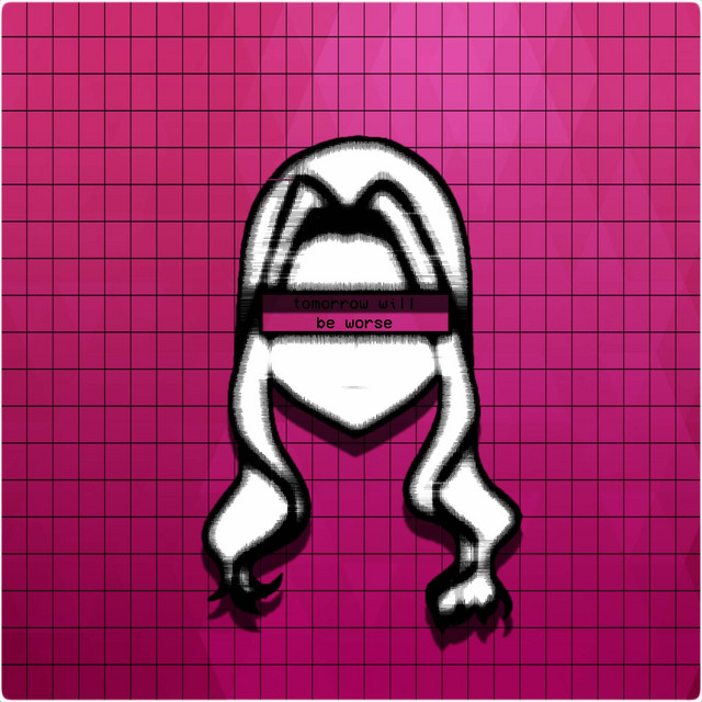 Tomorrow Will Be Worse (Remastered) cover art