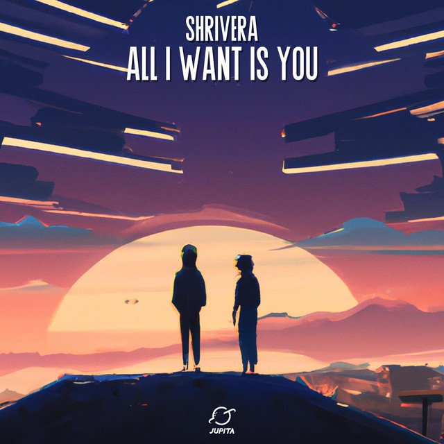 Обкладинка: All I Want Is You — Shrivera
