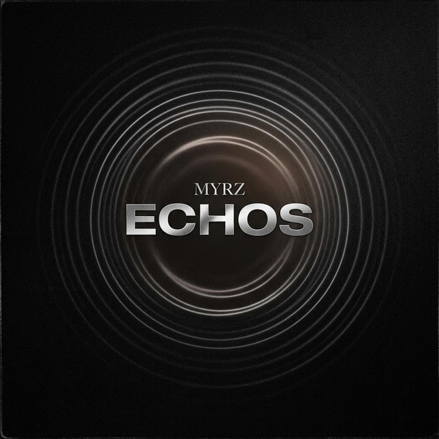 ECHOS - Album by MYRZ | Spotify