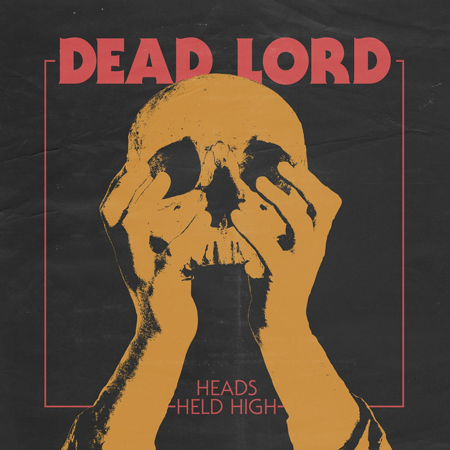Omslag för Heads Held High av Dead Lord