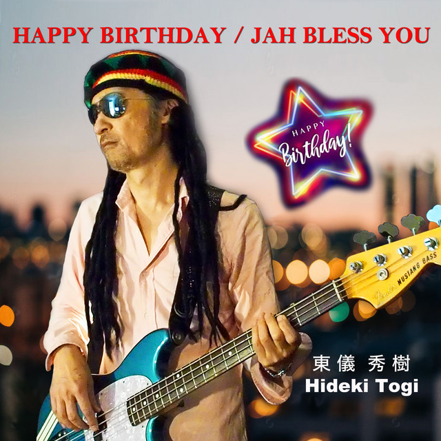 Happy Birthday / JAH Bless You - Sencillo de Hideki Togi | Spotify