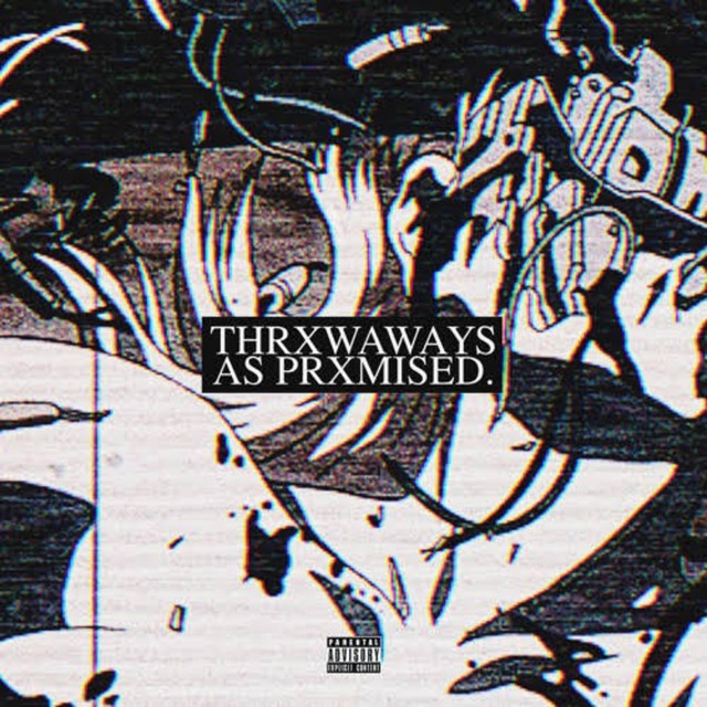 THRXWAWAYS AS PRXMISED. cover art