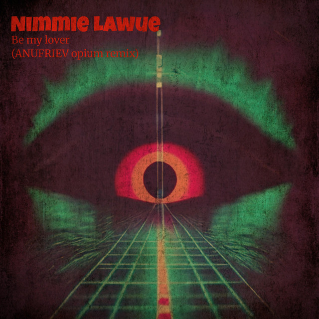 Обкладинка: Be my lover - ANUFRIEV opium remix — Nimmie Lawue